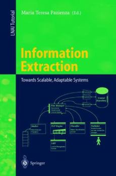 Paperback Information Extraction: Towards Scalable, Adaptable Systems Book