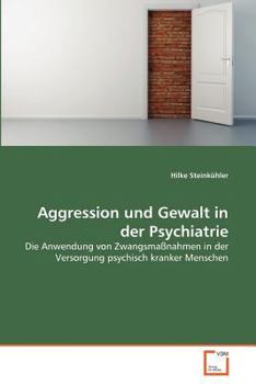 Paperback Aggression und Gewalt in der Psychiatrie [German] Book