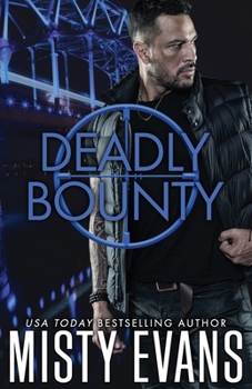 Deadly Bounty - Book #8 of the SCVC Taskforce