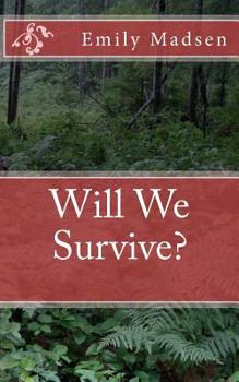 Paperback Will We Survive? Book