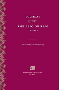 The Epic of Ram, Vol. 2 - Book #8 of the Murty Classical Library of India