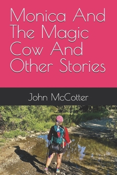 Monica And The Magic Cow And Other Stories