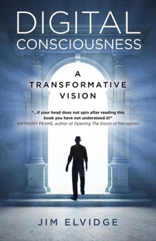 Paperback Digital Consciousness: A Transformative Vision Book