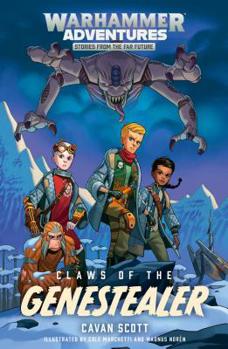Claws of the Genestealer - Book #2 of the Warped Galaxies