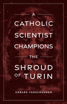 Paperback A Catholic Scientist Champions Shroud of Turin Book