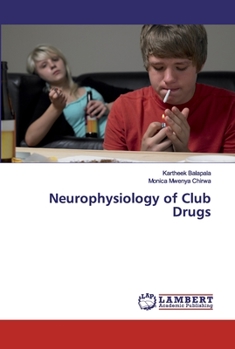 Paperback Neurophysiology of Club Drugs Book