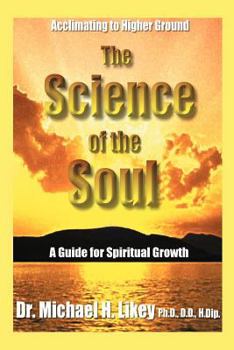 Paperback The Science of the Soul: A Guide for Spiritual Growth Book