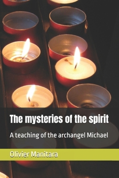 Paperback The mysteries of the spirit: A teaching of the archangel Michael Book