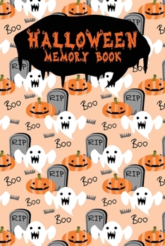 Halloween Memory Book: An Activity Book for Kids to Record Their Halloween Day | Coloring | Drawing | Journaling | Boo (Trick or Treat)