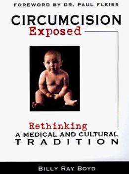 Paperback Circumcision Exposed: Rethinking a Medical and Cultural Tradition Book