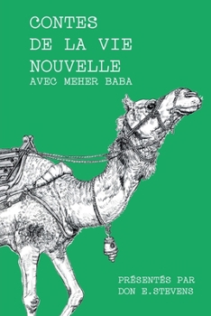 Paperback Contes de la Vie nouvelle avec Meher Baba [French] Book