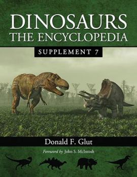 Paperback Dinosaurs: The Encyclopedia, Supplement 7 Book