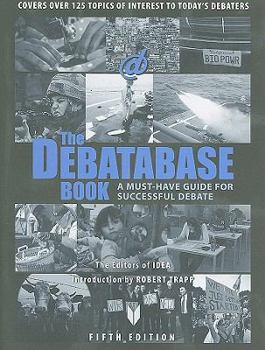Paperback The Debatabase Book: A Must Have Guide for Successful Debate Book
