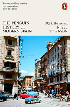 Paperback The Penguin History of Modern Spain: 1898 to the Present Book