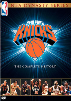 NBA Dynasty: Complete History Of The New York Knicks