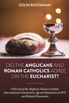 Paperback Did the Anglicans and Roman Catholics Agree on the Eucharist? Book