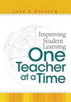 Paperback Improving Student Learning One Teacher at a Time Book