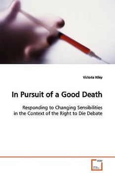 Paperback In Pursuit of a Good Death Book