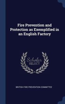 Hardcover Fire Prevention and Protection as Exemplified in an English Factory Book