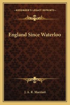 England since Waterloo - Book #7 of the A History of England