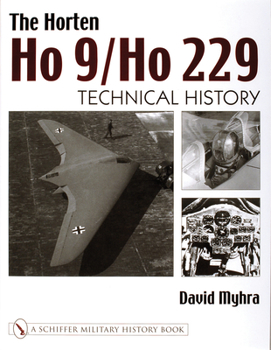 Hardcover The Horten Ho 9/Ho 229: Vol 2: Technical History Book