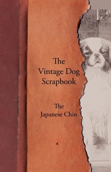 Paperback The Vintage Dog Scrapbook - The Japanese Chin Book