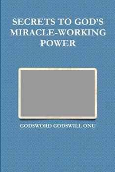 Paperback Secrets to God's Miracle-Working Power Book