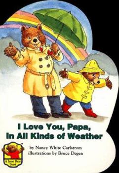 Hardcover I Love You Papa, in All Kinds of Weather Book