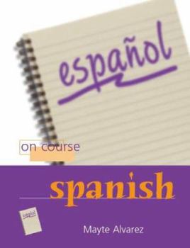 Paperback On Course Spanish (Spanish Edition) [Spanish] Book