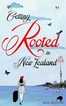 Paperback Getting Rooted in New Zealand Book