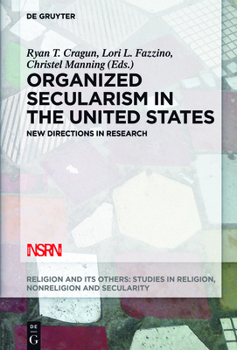 Hardcover Organized Secularism in the United States: New Directions in Research Book