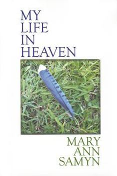 Paperback My Life in Heaven Book