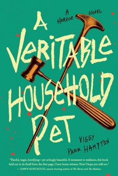 A Veritable Household Pet: A Horror Novel