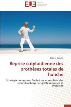 Paperback Reprise Cotyloïdienne Des Prothèses Totales de Hanche [French] Book