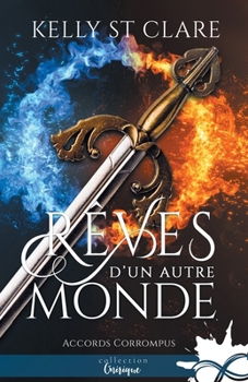 Rêves d'un autre monde: Accords corrompus, T4.5 (French Edition) - Book  of the Tainted Accords