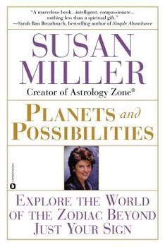 Paperback Planets & Possibilities: Explore the World of the Zodiac Beyond Just Your Sign Book