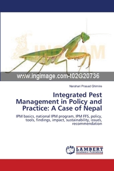 Paperback Integrated Pest Management in Policy and Practice: A Case of Nepal Book