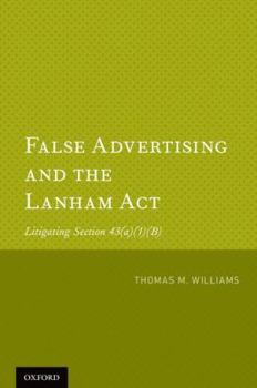 Paperback False Advertising and the Lanham ACT: Litigating Section 43(a)(1)(B) Book