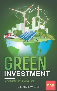 Paperback Green Investment: A comprehensive guide [German] Book