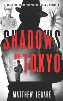 Shadows of Tokyo - Book #1 of the Reiko Watanabe & Inspector Aizawa
