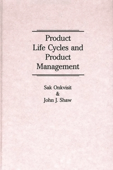 Hardcover Product Life Cycles and Product Management Book