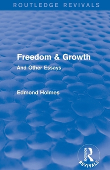 Paperback Freedom & Growth (Routledge Revivals): And Other Essays Book