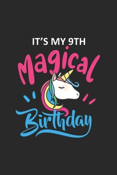 It's My 9th Magical Birthday: Trendy Unicorn Notebook For Nine Year Old Kids, 9th Birthday Memory Book For Girls, Draw and Write Journal With Writing Prompts, 9 Year Old Bday Gift