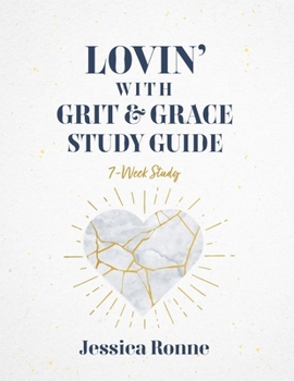 Paperback Lovin With Grit & Grace Study Guide Book