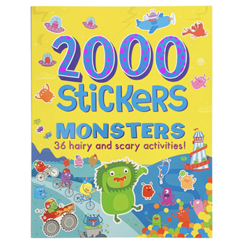 Paperback 2000 Stickers Monsters Activity Book: 36 Hairy and Scary Activities! Book
