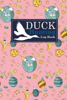 Duck Hunting Log Book