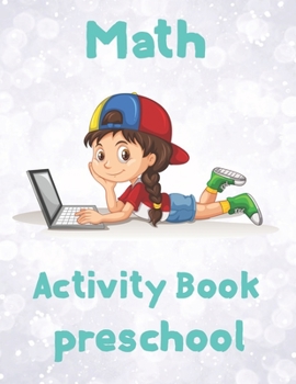 Paperback Math Activity Book preschool: 8.5''x11''/math coloring book for kids Book