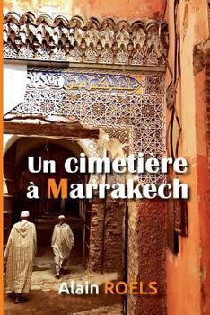 Paperback Un Cimetière À Marrakech [French] Book