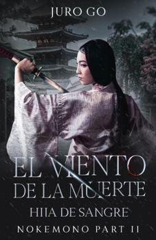 Paperback En Viento De La Muerte: Hija de Sangre: Nokemono Part II (Spanish Edition) [Spanish] Book