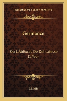 Paperback Germance: Ou L'Exces De Delicatesse (1786) [French] Book